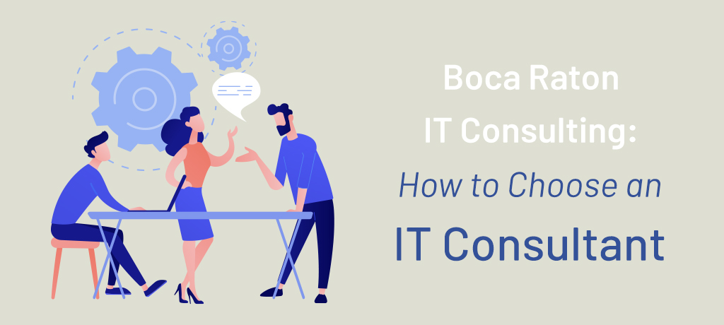 Boca Raton IT Consulting How to Choose-banner Boca Raton IT Consulting How to Choose-banner